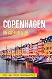 COPENHAGEN : The Essential Guide (The Explorers Companion Book 3)