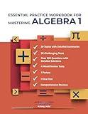 ESSENTIAL PRACTICE WORKBOOK FOR MASTERING ALGEBRA 1