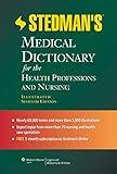 Stedman's Medical Dictionary for the Health Professions and Nursing (Stedman's Medical Dictionary for the Health Professions & Nursing)