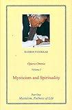 Mysticism and Spirituality: Opera Omnia (Volume 1): Mysticism, Fullness of Life (Part One)