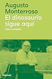 El dinosaurio sigue aquí (Spanish Edition)