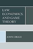 Law, Economics, and Game Theory