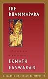 The Dhammapada (Easwaran's Classics of Indian Spirituality Book 3)