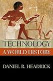 Technology: A World History (New Oxford World History)