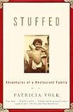 Stuffed: Adventures of a Restaurant Family: A Memoir