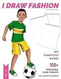 Boys: 100+ Professional Figure Templates for Fashion Designers: Fashion Sketchpad with 18 Croqui Styles in 6 Poses