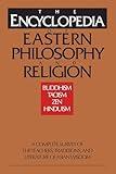 The Encyclopedia of Eastern Philosophy and Religion: Buddhism, Hinduism, Taoism, Zen