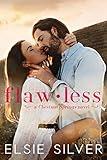 Flawless: A Small Town Enemies to Lovers Romance