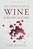 The Concise Guide to Wine and Blind Tasting: Combined Edition