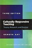 Culturally Responsive Teaching: Theory, Research, and Practice (Multicultural Education Series)