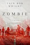 Zombie: a gruesome horror novel (The Cursed Manuscripts)