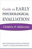 Guide to Early Psychological Evaluation: Children & Adolescents (Norton Professional Book)