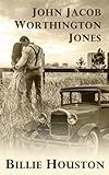 John Jacob Worthington Jones (Second Chances Christian Romances Book 10)