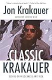 Classic Krakauer: Essays on Wilderness and Risk