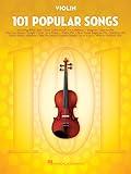 101 Popular Songs Sheet Music for Violin | Solo Violin Songbook for Pop Hits | Easy to Intermediate Arrangements for Practice | Instrumental Music Book for Beginners and Advanced Players