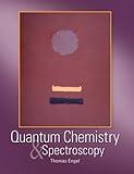 Quantum Chemistry And Spectroscopy