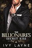 The Billionaire's Secret Kiss (The Winters Saga Book 6)