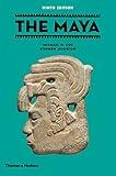 The Maya (Ancient Peoples and Places)