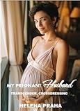 My Pregnant Husband: TRANSGENDER, Crossdressing