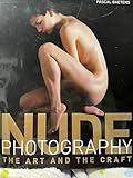 Nude Photography: The Art and the Craft