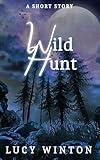 Wild Hunt: A Short Story (Novelettes)
