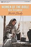 Women of the Bible New Testament: Bible Study (Rose Visual Bible Studies)