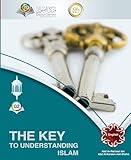 The Key to understanding Islam (Guide to Islam)