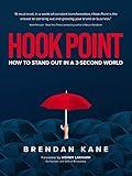 Hook Point: How to Stand Out in a 3-Second World