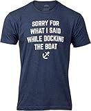 Ann Arbor T-shirt Co. Sorry for What I Said While Docking The Boat | Funny Boating Nautical Joke T-Shirt for Men Women-(Adult,L) Vintage Navy