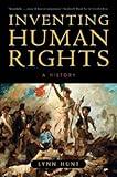 Inventing Human Rights: A History