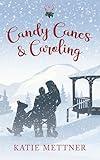 Candy Canes & Caroling: An Office Christmas Romance (Bells Pass Book 7)