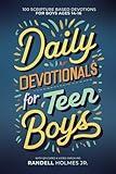 Daily Devotionals for Teen Boys: 100 Scripture Based Devotions for Boys Ages 14-16 with QR Codes & Video Check-Ins