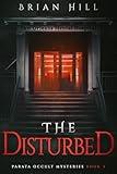 The Disturbed: Parata Occult Mysteries, Book 4