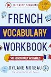 French Vocabulary Workbook: 50 French Vocabulary Activities for Daily Practice