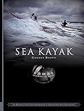 Sea Kayak: A Manual for Intermediate and Advanced Sea Kayakers