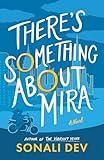 There's Something About Mira: A Novel