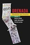 Grenada: Revolution and Invasion