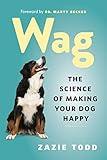 Wag: The Science of Making Your Dog Happy