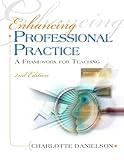 Enhancing Professional Practice: A Framework for Teaching (Professional Development)