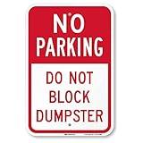 SmartSign 18 x 12 inch “No Parking - Do Not Block Dumpster” Metal Sign, 63 mil Aluminum, 3M Laminated Engineer Grade Reflective Material, Red and White, Made in USA