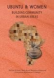 Ubuntu and Women: Building Community in Urban Areas