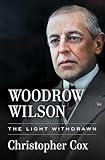 Woodrow Wilson: The Light Withdrawn