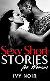 Sexy Short Stories For Women: A Collection of Steamy and Explicit Bedtime Stories to Spice up Your Naughty Nights