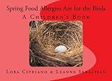 Spring Food Allergies Are for the Birds