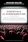 Essentials of Screenwriting: The Art, Craft, and Business of Film and Television Writing