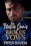 Mafia Don's Broken Vows: An Age Gap Arranged Marriage Mafia Romance (The Mafia Don Series)