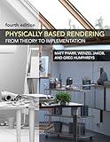 Physically Based Rendering, fourth edition: From Theory to Implementation