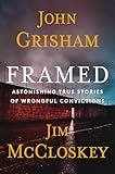 Framed: Astonishing True Stories of Wrongful Convictions