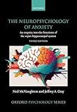 The Neuropsychology of Anxiety: An enquiry into the functions of the septo-hippocampal system