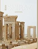 SHIRAZ IRAN: Shiraz City,Iran Photography Book : 40 Beautiful Images of the Iranian architecture,Landscapes,Lifestyle and More - Perfect Gift or Coffee Table Book Paperback – July 16, 2023.